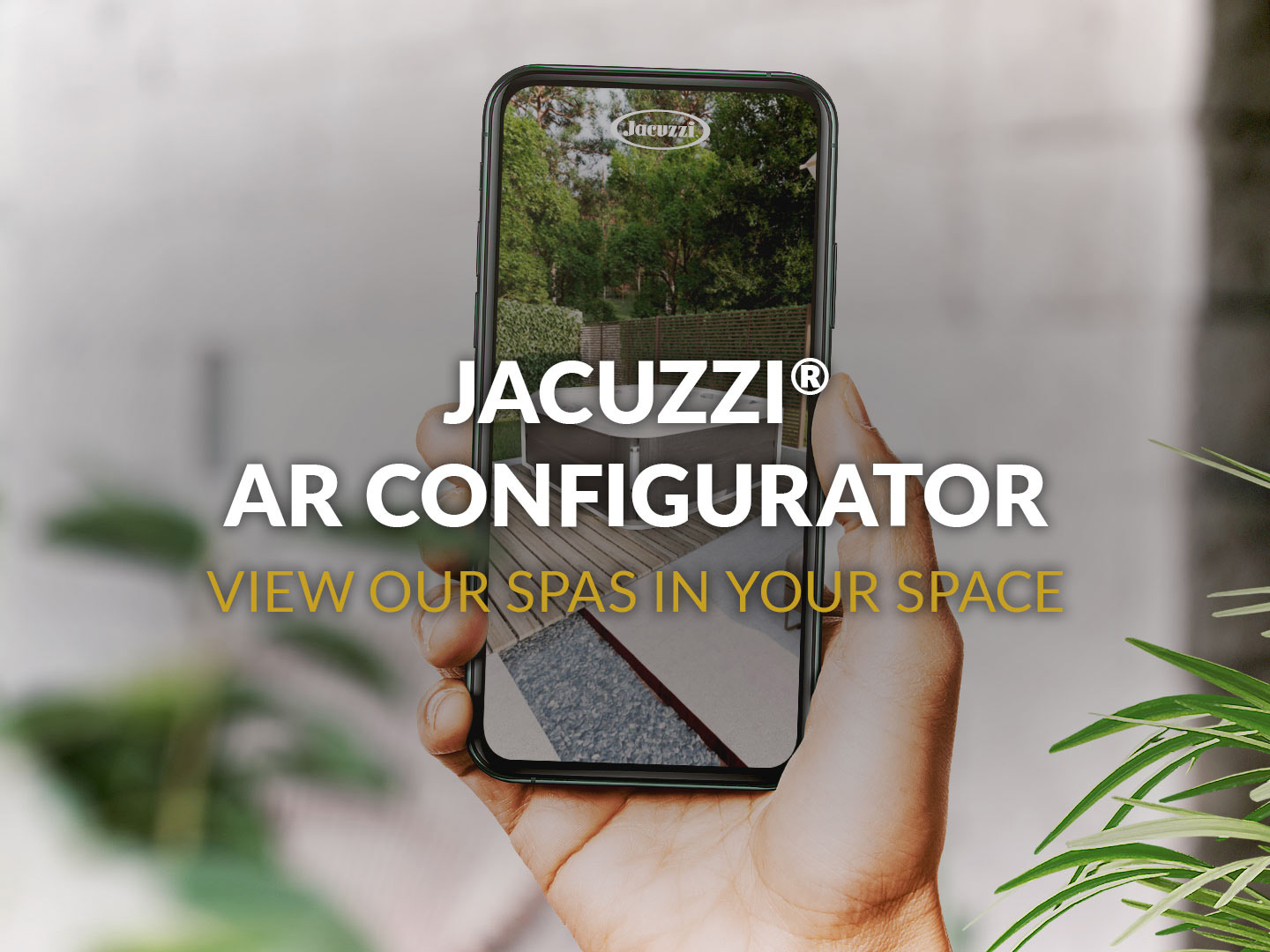 Configuratore Jacuzzi con Realtà Aumentata: prova la tua spa direttamente a casa